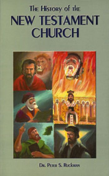 The History of the New Testament Church (two volumes available)
