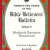 Worldwide Damnation/Homosexuals - Bible Believers' Bulletin Volume 6