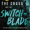 The Cross and the Switchblade