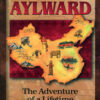 Gladys Aylward: An Adventure of a Lifetime