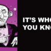 It's Who You Know - Tract