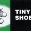Tiny Shoes - Tract