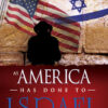 As America Has Done To Israel