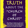 The Truth About the Church of Christ