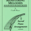 Ministering Melodies - Volume 2