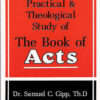 A Practical & Theological Study of the Book of Acts