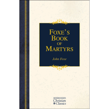Foxe's Book of Martyrs