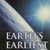 Earth's Earliest Ages